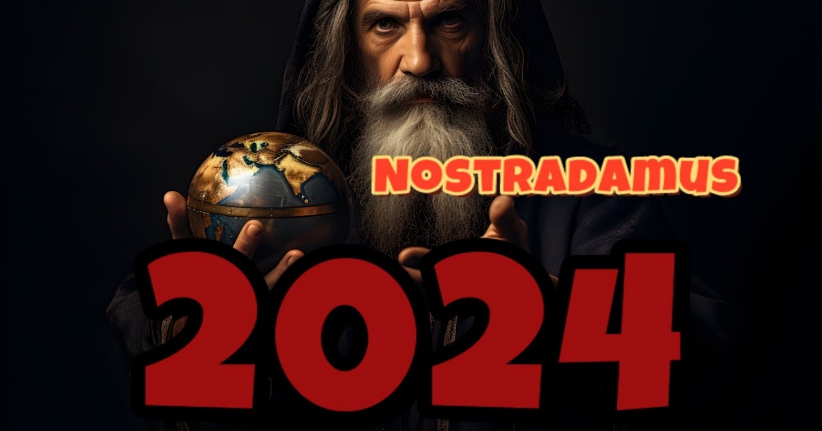 Předpověď na rok 2024 dle Nostradama Připravme se na nejhorší